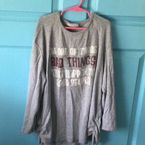 “I’M ONE OF THOSE BAD THINGS THAT HAPPEN TO GOOD PEOPLE” Grey Long-Sleeved Shirt
